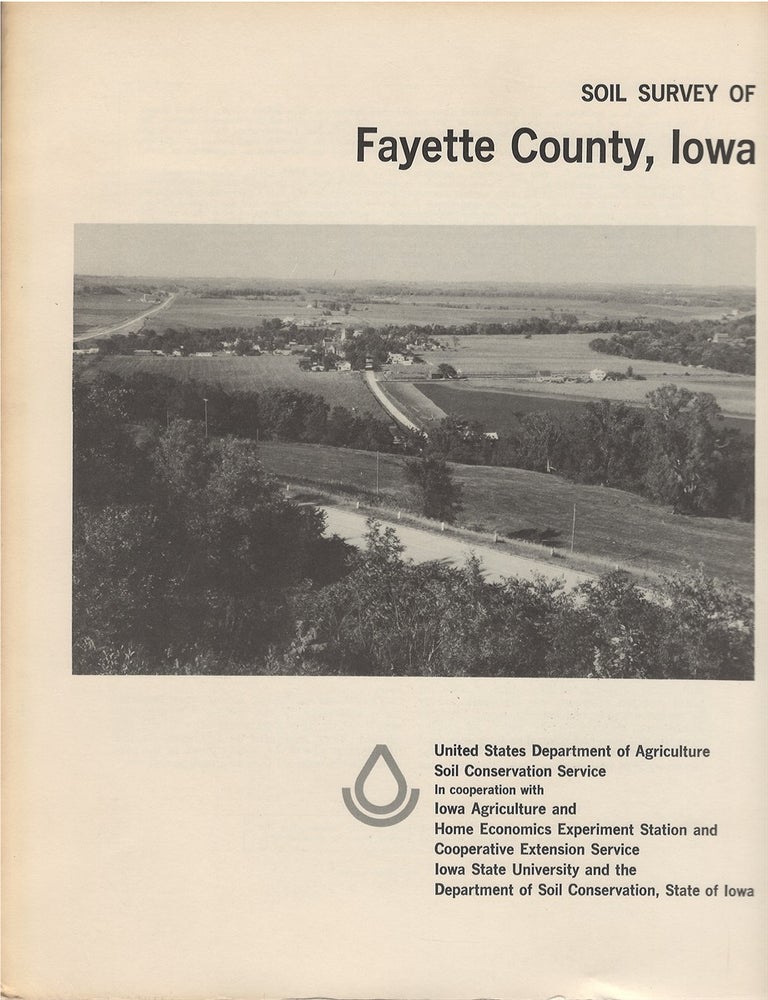 Item #064396 Soil Survey of Fayette County, Iowa. United States Department of Agriculture Soil Conservation Service, Ronald J. Kuehl, John D. Highland.