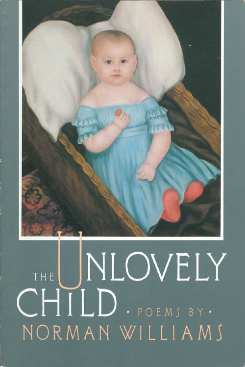 Item #064530 The Unlovely Child. Norman Williams.