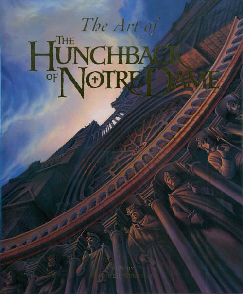 Item #064778 The Art of The Hunchback of Notre Dame. Stephen Rebello.