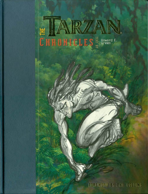 Item #064824 The Tarzan Chronicles. Howard E. Green, Phil Collins, foreword.