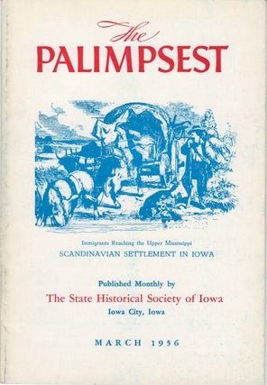 Item #064906 The Palimpsest - Volume 37 Number 3 - March 1956. William J. Petersen