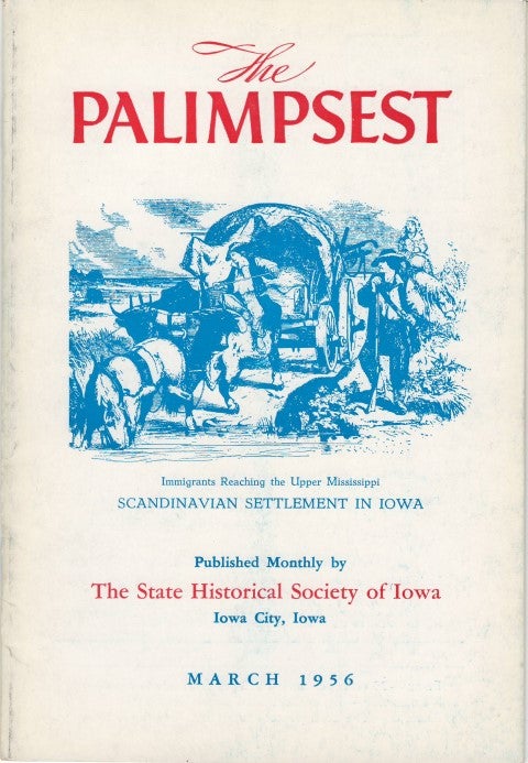 Item #064906 The Palimpsest - Volume 37 Number 3 - March 1956. William J. Petersen.