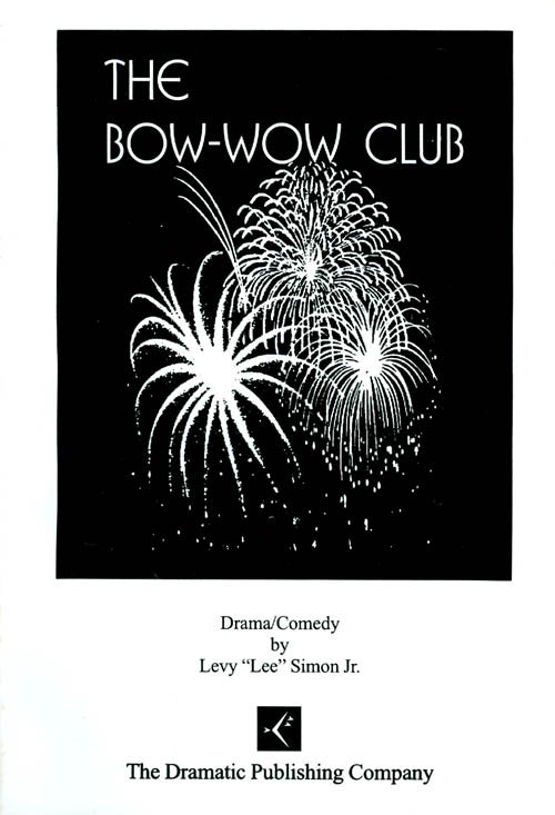 Item #064907 The Bow-Wow Club: A Play in Two Acts. Levy "Lee" Jr Simon.