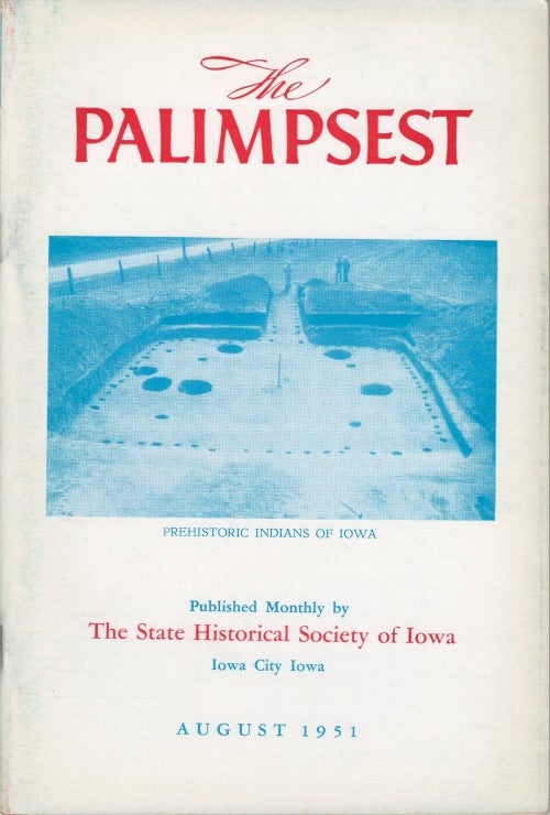 Item #064928 The Palimpsest - Volume 32 Number 8 - August 1951. William J. Petersen.