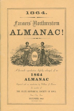 Item #065148 1864 Farmers' Northwestern Almanac!: A Facsimile Reproduction, Slightly Enlarged, of...