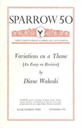 Item #065264 Sparrow 50: Variations on a Theme (An Essay on Revision) (November 1976). Diane Wakoski