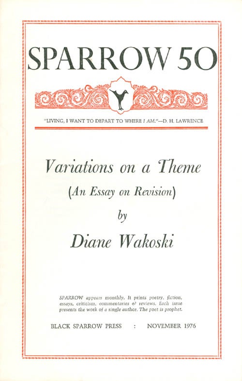 Item #065264 Sparrow 50: Variations on a Theme (An Essay on Revision) (November 1976). Diane Wakoski.