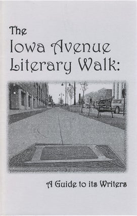 Item #065677 The Iowa Avenue Literary Walk: A Guide to Its Writers. Deanna Sue Thomann