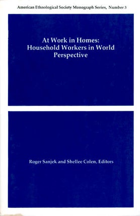Item #065730 At Work in Homes: Household Workers in World Perspective (American Ethnological...