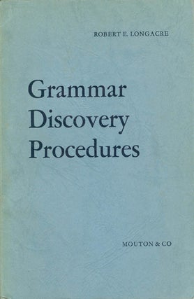 Item #065904 Grammar Discovery Procedures: A Field Manual. Robert E. Longacre