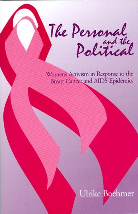 Item #065988 The Personal and the Political: Women's Activism in Response to the Breast Cancer...