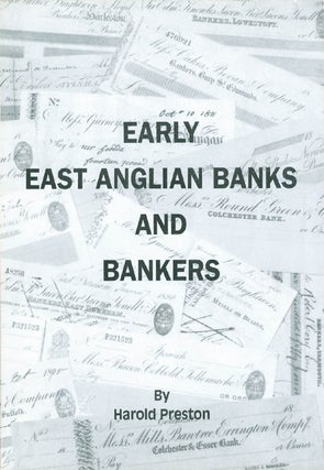 Item #066010 Early East Anglian Banks and Bankers. Harold Preston