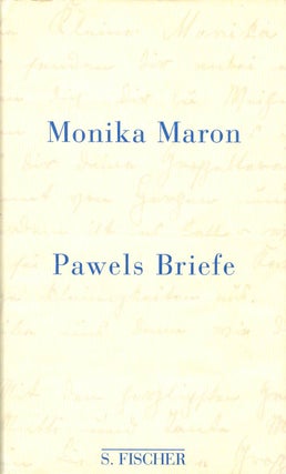Item #066049 Pawels Briefe. Monika Maron