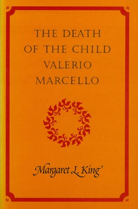 Item #066152 The Death of the Child Valerio Marcello. Margaret L. King