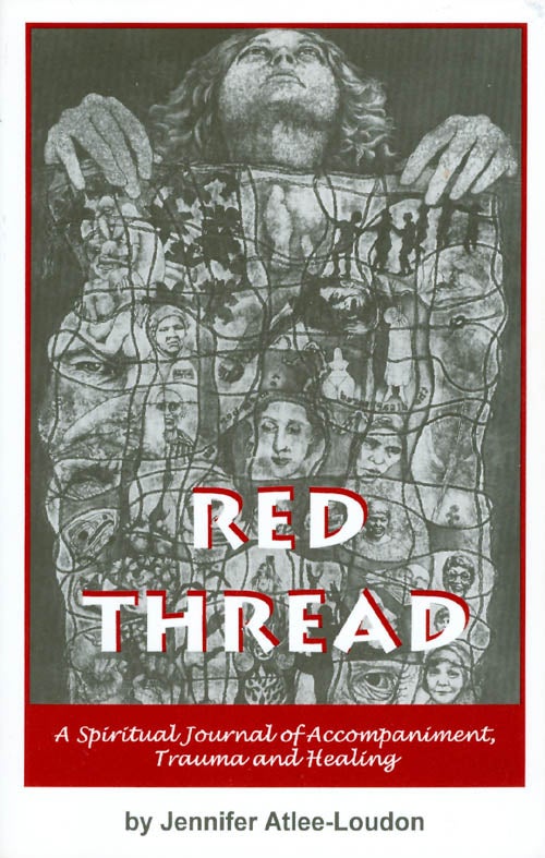 Item #066275 Red Thread: A Spiritual Journal of Accompaniment, Trauma and Healing. Jennifer Atlee-Loudon.