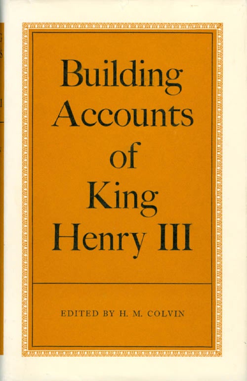 Item #066825 Building Accounts of Henry III. H. M. Colvin.