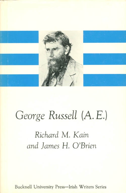 Item #066875 George Russell (A. E.) (Irish Writers Series). Richard M. Kain, James H. O'Brien.