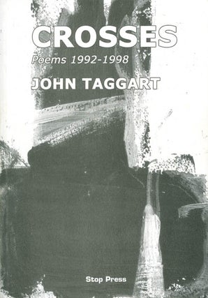 Item #066880 Crosses: Poems 1992-1998. John Taggart