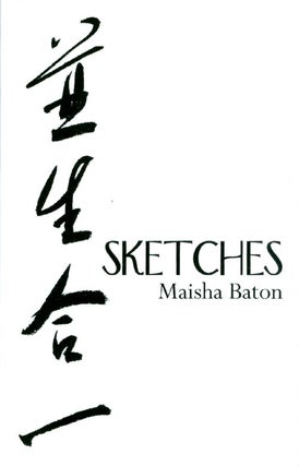 Item #066956 Sketches. Maisha Baton