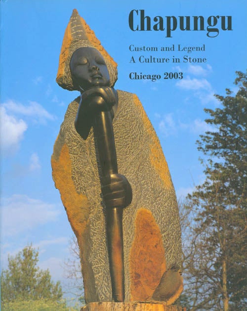 Item #066982 Chapungu: Custom and Legend - A Culture in Stone. Roy Guthrie.