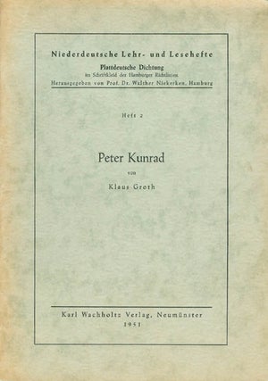 Item #067406 Peter Kunrad (Niederdeutsche Lehr- und Lesehefte, Heft 2). Klaus Groth, Walther...
