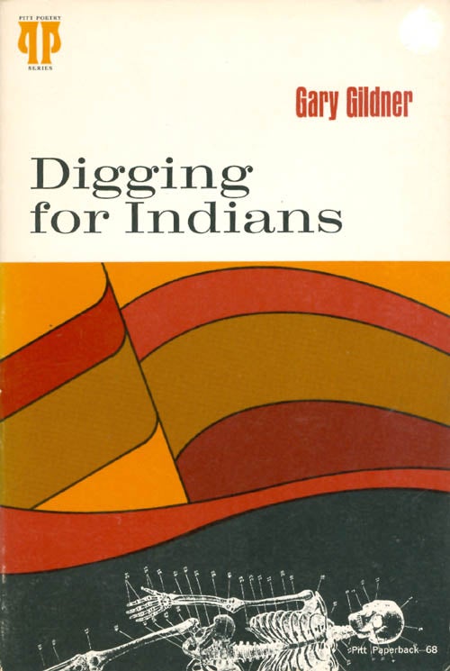 Item #067440 Digging for Indians. Gary Gildner.