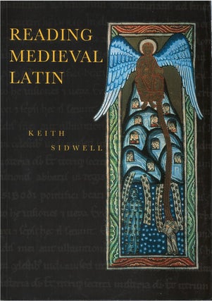 Item #067442 Reading Medieval Latin. Keith Sidwell