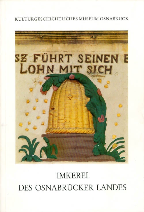 Item #067556 Imkerei des Osnabrücker Landes und benachbarter Gebiete (Shriften des Kulturgeschichtlichen Museums Osnabrück, Reihe A: Volkskunde, Heft 3). E. H. Segschneider.
