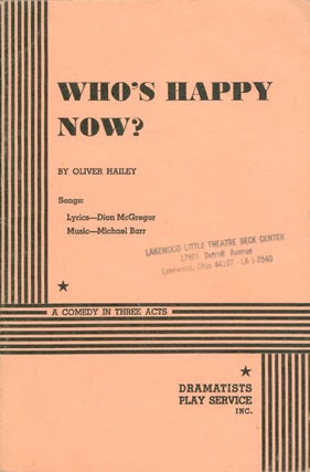 Item #067594 Who's Happy Now? (Acting Edition). Oliver Hailey