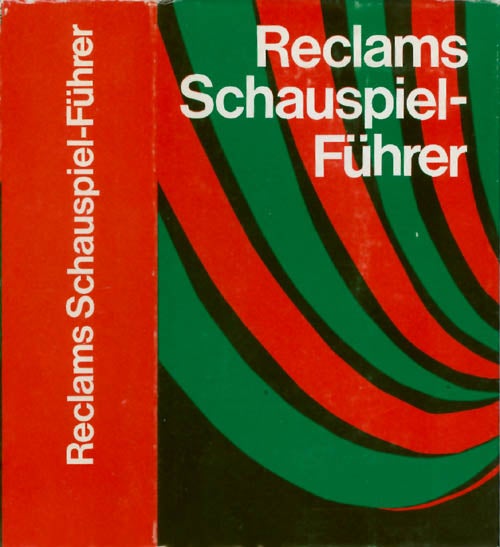 Item #067797 Reclams Schauspielführer. Otto C. A. Zur Nedden, Karl H. Ruppel.