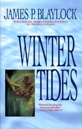 Item #067833 Winter Tides. James P. Blaylock