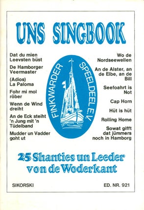Item #067842 Uns Singbook: 25 Shanties un Leeder von de Woderkant