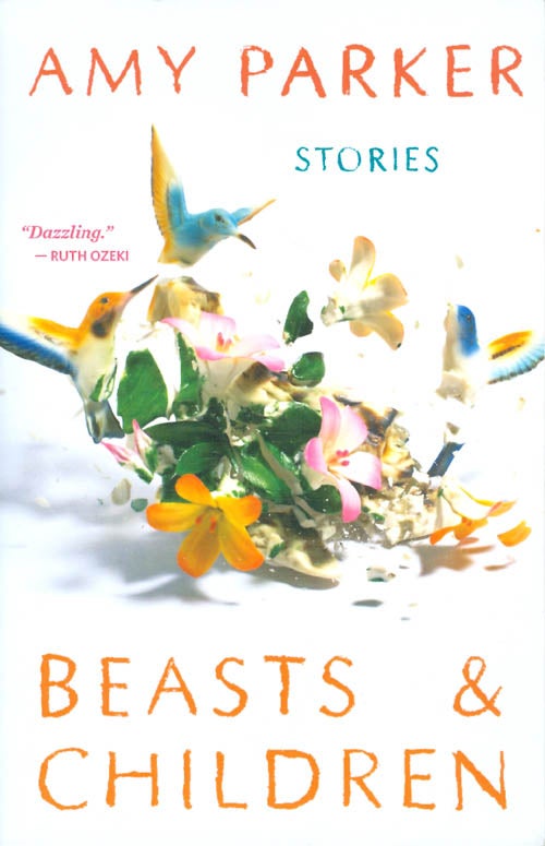 Item #067901 Beasts & Children: Stories. Amy Parker.