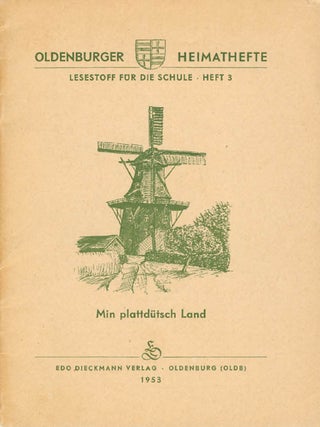 Item #067940 Oldenburger Heimathefte. Lesestoffe für die Schule. Heft 3. (Min plattdütsch...