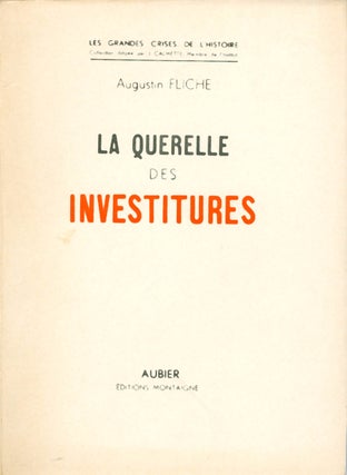 Item #068092 La Querelle des investitures. Augustin Fliche