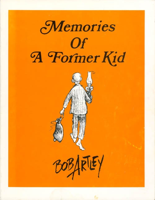 Item #068107 Memories of a Former Kid. Bob Artley, Floyd Egner.