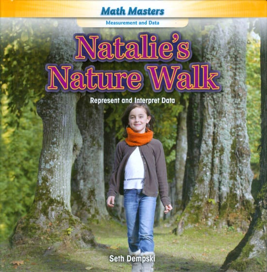 Item #068154 Natalie's Nature Walk: Represent and Interpret Data. Seth Dempski.