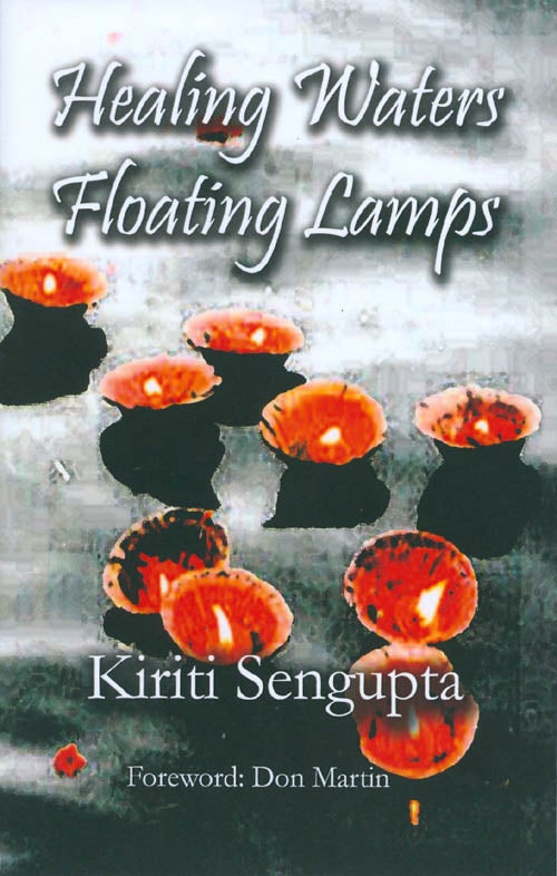 Item #068245 Healing Waters Floating Lamps. Kiriti Sengupta, Don Martin, foreword.