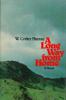 Item #068279 A Long Way from Home. W. Cotter Murray