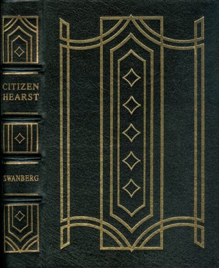 Item #068385 Citizen Hearst: A Biography of William Randolph Hearst (The Leather-Bound Library of...