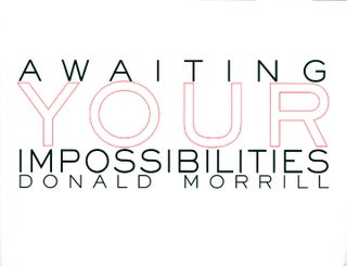 Item #068535 Awaiting Your Impossibilities. Donald Morrill