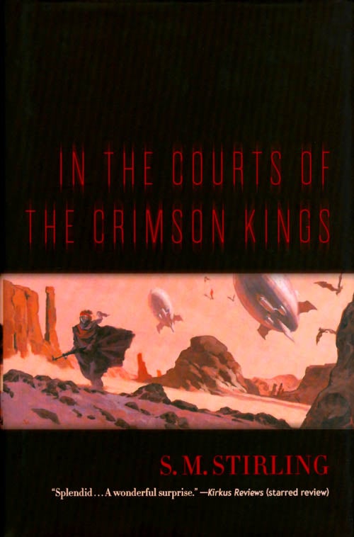 Item #068804 In the Courts of the Crimson Kings. S. M. Stirling.