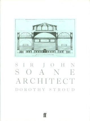 Item #068812 Sir John Soane: Architect. Dorothy Stroud
