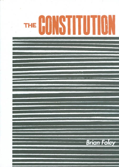 Item #068856 The Constitution. Brian Foley.