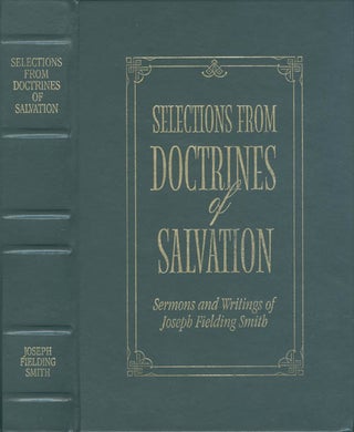 Item #068939 Selections from Doctrines of Salvation: Sermons and Writings of Joseph Fielding...