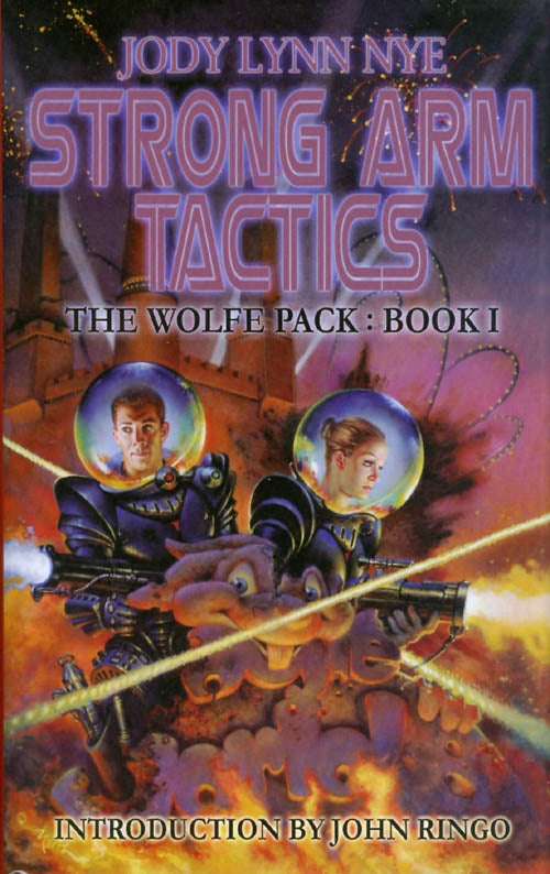 Item #068969 Strong Arm Tactics (The Wolfe Pack, Book I). Jody Lynn Nye.