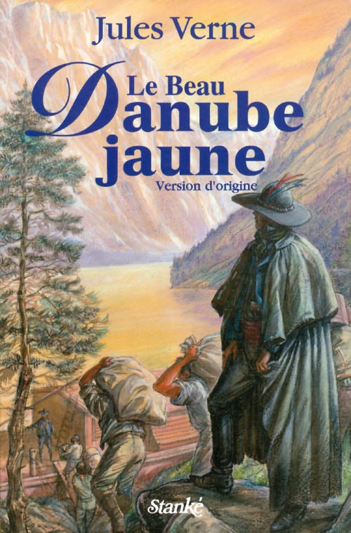 Item #069298 Le beau Danube jaune (Version d'origine). Jules Verne, Olivier Dumas, preface.