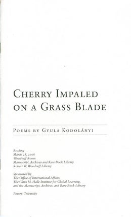 Item #069633 Cherry Impaled on a Grass Blade. Gyula Kodolányi