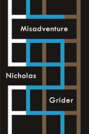 Item #069660 Misadventure. Nicholas Grider
