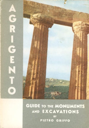 Item #069869 Agrigento - Up-To-Date Guide for the Visitor to the Monuments of Agrigento. Pietro...
